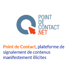 Point de Contact, plateforme associative de signalements des cyberviolences, destinée à protéger les droits des citoyens sur internet.