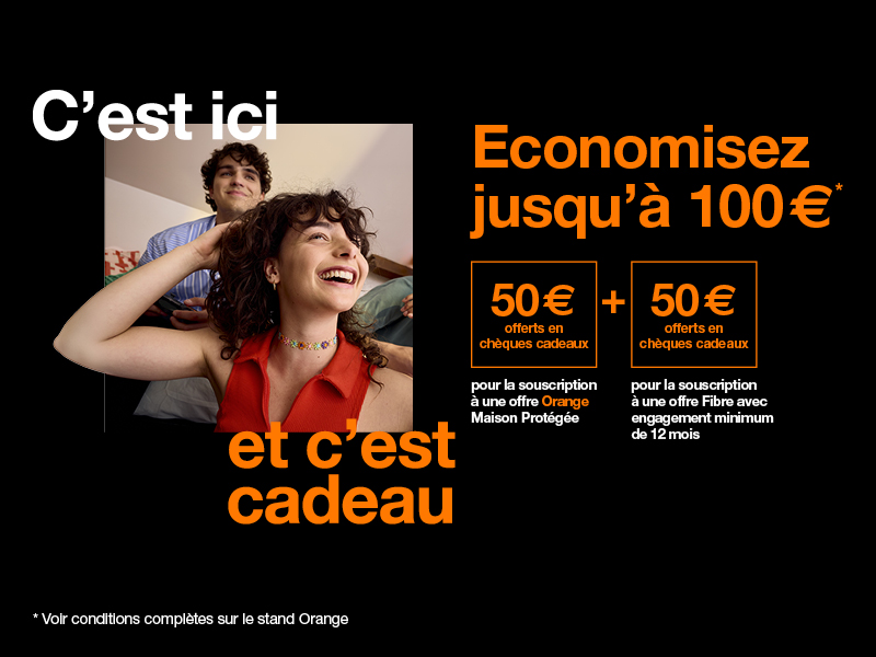 Offre exclusive Foire Expo de Charleville-Mézières : 50 euros offerts en chèques cadeaux pour la souscription à une offre Orange Maison Protégée + 50 euros offerts pour la souscription à une offre Fibre